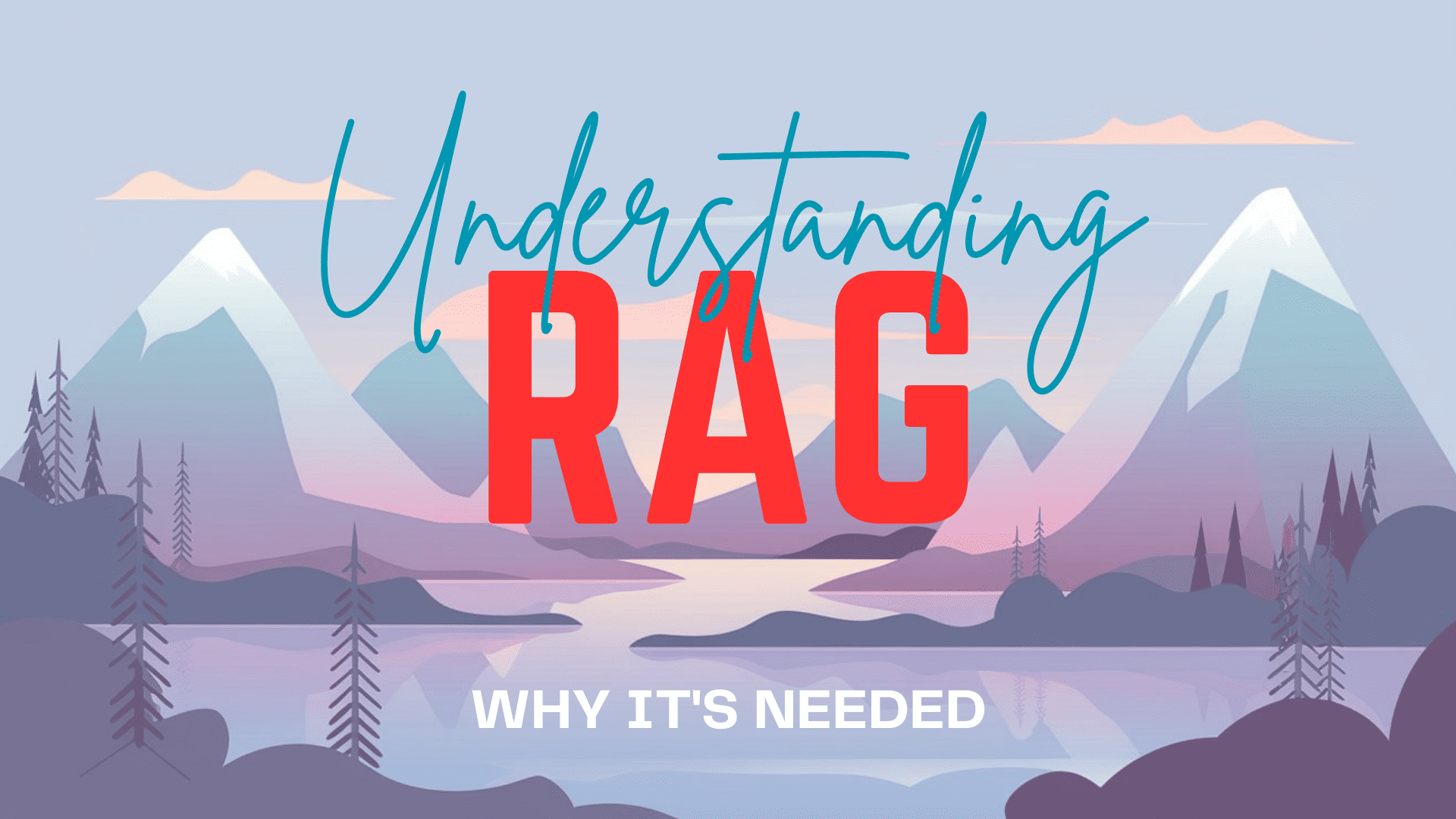 درک RAG قسمت اول: چرا RAG مورد نیاز است